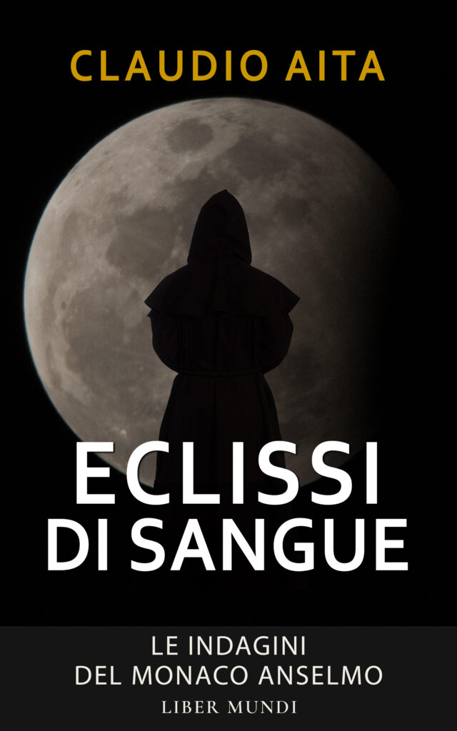 Eclissi di sangue. Le indagini del monaco Anselmo