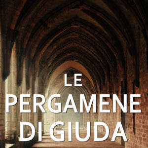 Le pergamene di Giuda. Le indagini del monaco Anselmo