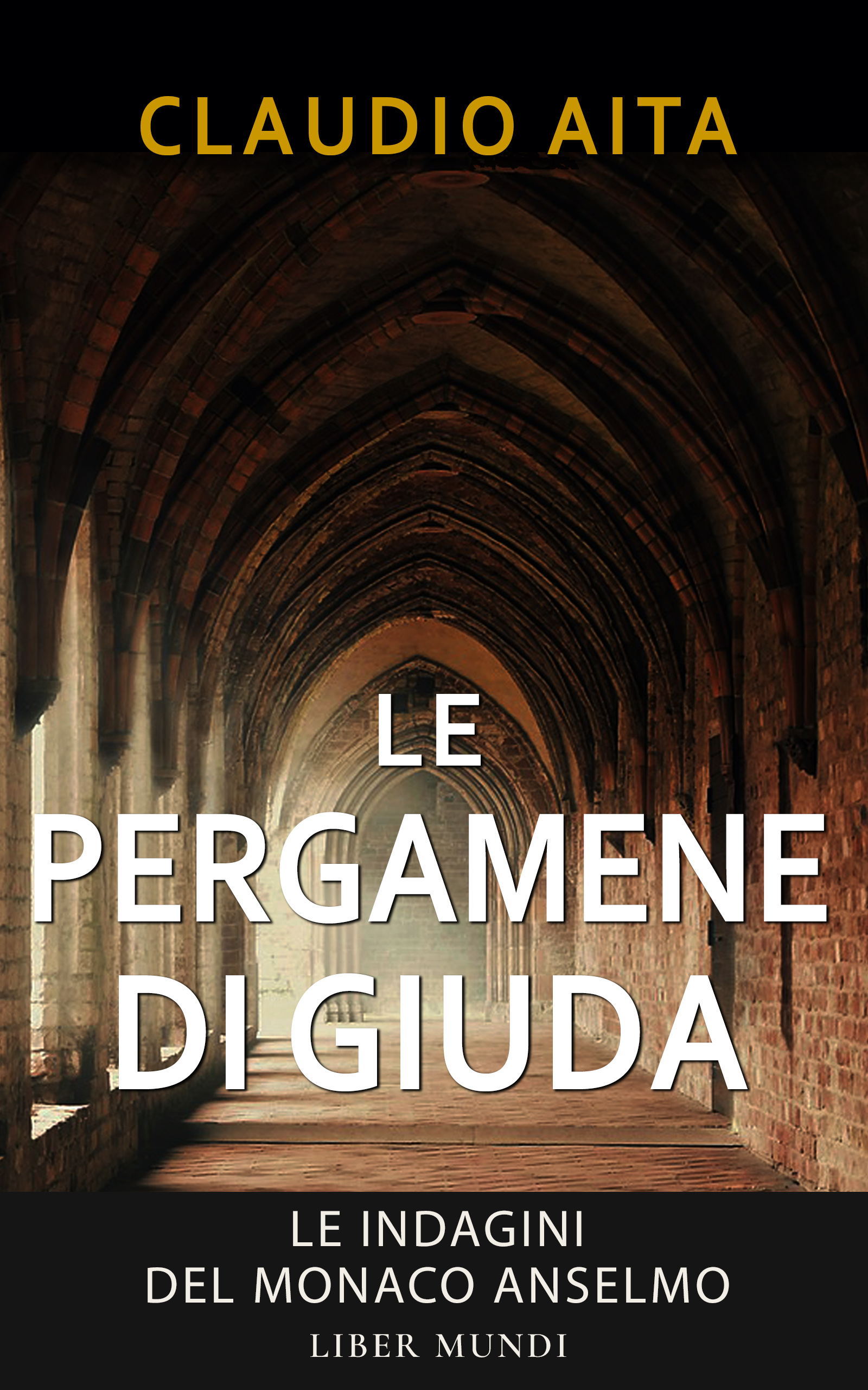 Le pergamene di Giuda. Le indagini del monaco Anselmo