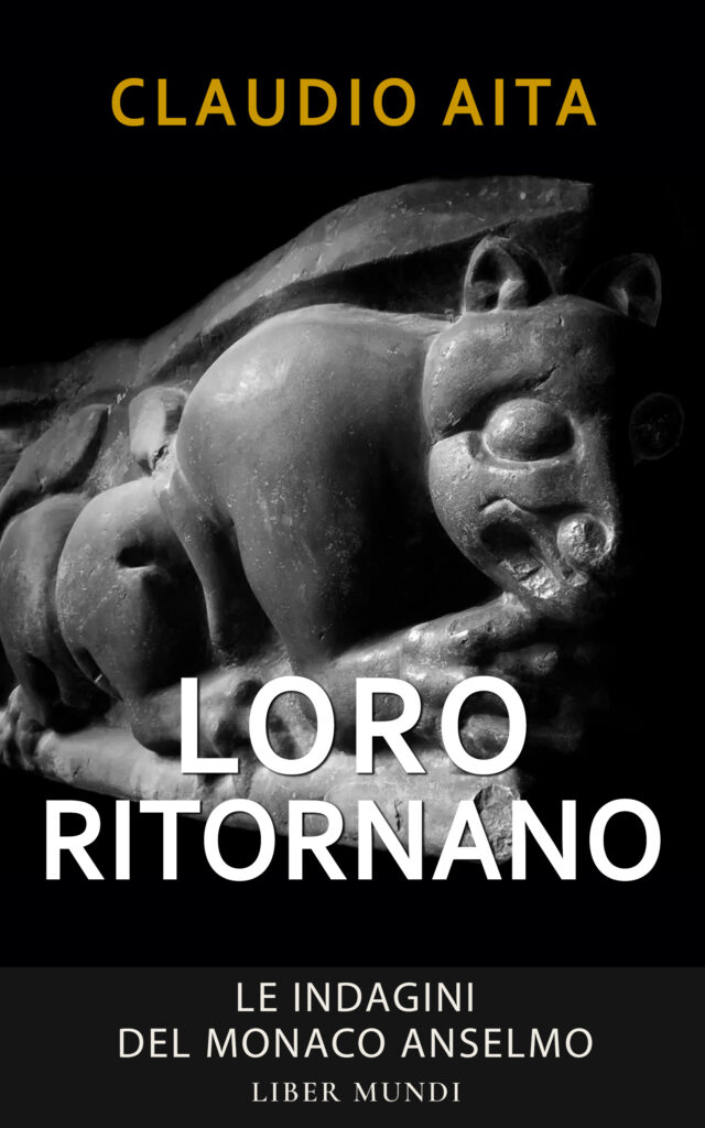 Loro ritornano. Le indagini del monaco Anselmo