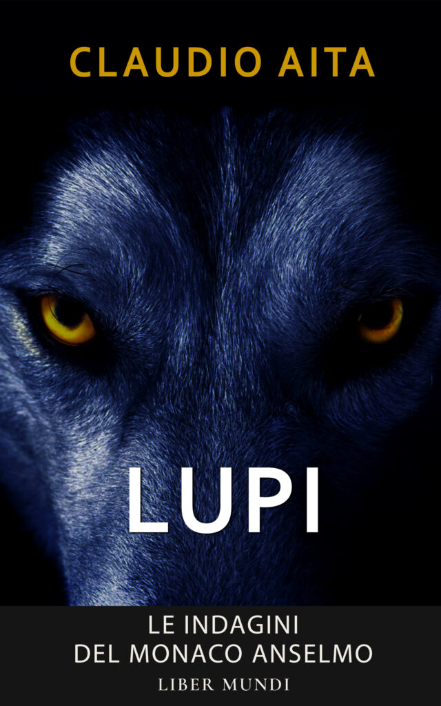 Lupi. Le indagini del monaco Anselmo