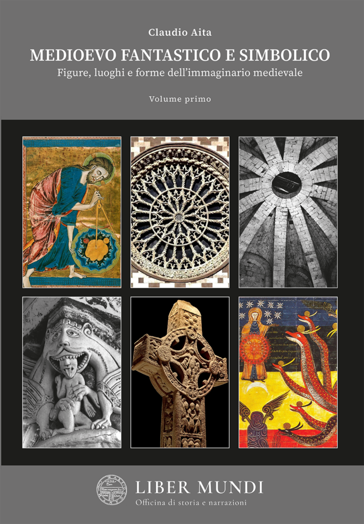 MEDIOEVO FANTASTICO E SIMBOLICO Figure, luoghi e forme dell’immaginario medievale