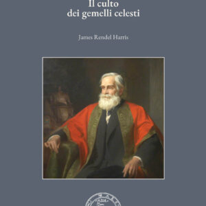 Il culto dei gemelli celesti - James Rendel Harris